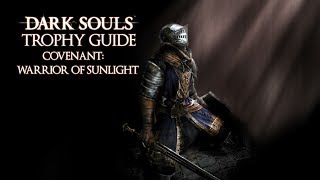 Dark Souls  Covenant Warrior of Sunlight Trophy  Achievement Guide [upl. by Ynetsed733]