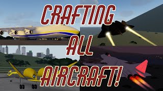 Crafting every single plane in Aeronautica [upl. by Yruoc475]