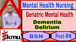 Geriatric Mental Health problems MHN Dementia DeliriumBSNPostRN [upl. by Damarra]