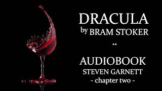 Dracula by Bram Stoker 2 FULL AUDIOBOOK  Classic Literature in British English  Gothic Horror [upl. by Tenneb]