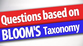 How to create questions based on blooms taxonomy  Different Questions based on Blooms Taxonomy [upl. by Eivi]