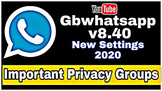 Gbwhatsapp  Gbwhatsapp groups privacy  gb whatsapp settings [upl. by Eidualc869]