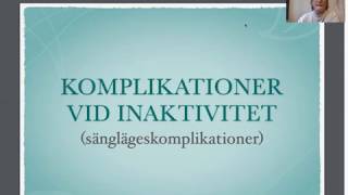 Sänglägeskomplikationer komplikationer vid inaktivit [upl. by Enelrak]