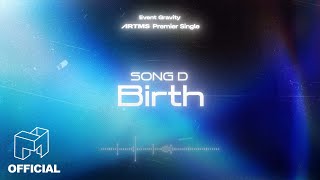 ARTMS 선공개곡을 정해주세요  SONG D Birth EN JP CN [upl. by Nollad]