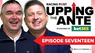 Upping The Ante  Episode 17  Cheltenham Festival 2024 AntePost Tips [upl. by Agnese]