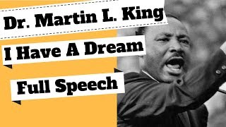 Dr Martin Luther King  I Have A Dream Full Speech [upl. by Cornia946]