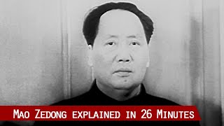 Mao Zedong  The story of the founding father of the Peoples Republic of China in 26 minutes [upl. by Baal]