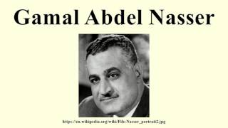 Gamal Abdel Nasser [upl. by Marie-Jeanne]