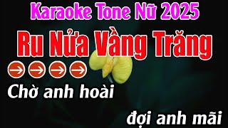 Ru Nửa Vầng Trăng Karaoke Tone Nữ Karaoke Lan Anh  Beat Mới [upl. by Ahsemak]