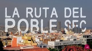 La ruta del Poble Sec [upl. by Merriman]