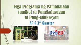 AP 4 3rd Quarter Week 5 Mga Programa ng Pamahalaan tungkol sa Pangkalusugan at Pangedukasyon [upl. by Deron228]