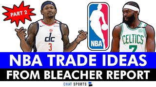 NBA Trade Rumors Bleacher Report BLOCKBUSTER NBA Trade Ideas Ft Bradley Beal Jaylen Brown  Pt 2 [upl. by Adrien734]