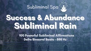 Sleep Meditation for Success and Abundance SUBLIMINAL RAIN Affirmations [upl. by Nilat]