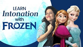 Learn American Intonation Rhythm amp Body Language with Frozen ❄️ [upl. by Eugnimod]