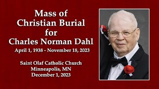 Saint Olaf Catholic Church  Mass of Christian Burial  Charles Norman Dahl  December 1 2023 [upl. by Jollenta]