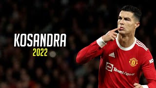 Cristiano Ronaldo ► Kosandra  Miyagi amp Andy Panda  Skills amp Goals 2022  HD [upl. by Namilus]