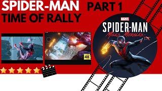 SpiderMan Miles Morales Time of Rally  Excitement Thrill amp Fight [upl. by Okomot]