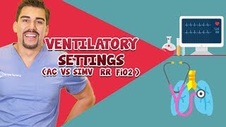 Ventilator Settings for Nursing Students  AC SIMV RR Fi02 [upl. by Ryann]