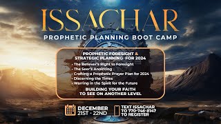 Issachar Prophetic Planning Bootcamp Day 1 [upl. by Ylrebmek]