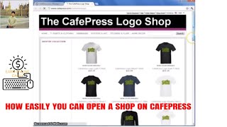 HOW EASILY YOU CAN OPEN A SHOP ON CAFEPRESS [upl. by Stanwood]