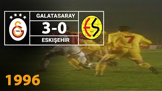 Nostalji Maçlar  19951996 Sezonu Galatasaray 3  0 Eskişehirspor [upl. by Nawotna]