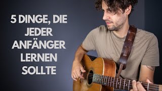 5 Dinge die ich JEDEM Gitarren Anfänger zeige [upl. by Nnilsia]