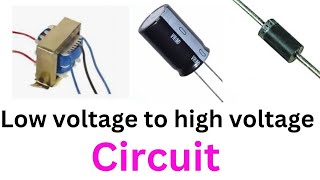 low voltage to high voltage circuit [upl. by Retsev]