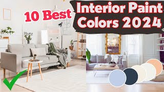 10 Best Interior Paint Colors 2024 That Wont Let You Down [upl. by Ranee526]