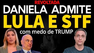 REVOLTADA  Daniela Lima admite que LULA e STF estão preocupados TRUMP [upl. by Adon]