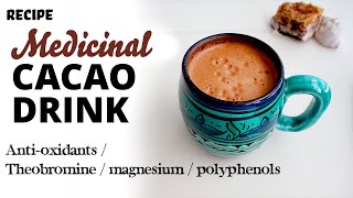 Delicious Cacao Drink Recipe  High Flavanol Ceremonial Chocolate and its Health Benefits [upl. by Torras]