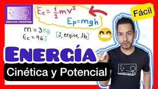 ✅ENERGÍA CINÉTICA y POTENCIAL 𝘽𝙞𝙚𝙣 𝙀𝙭𝙥𝙡𝙞𝙘𝙖𝙙𝙤 😎​🫵​💯​ FÍSICA PREPARATORIA [upl. by Howey]