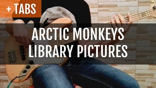 Arctic Monkeys  Library Pictures Bass Cover with TABS [upl. by Miarzim548]