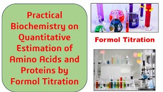 Quantitative Estimation of Amino Acids and Proteins by Formol Titration [upl. by Cindie]