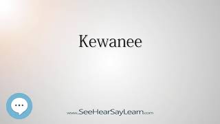 Kewanee How to Pronounce Cities of the World💬⭐🌍✅ [upl. by Onimixam]