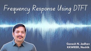 Frequency Response of Third Order System using DTFT signalprocessing dsp signalandsystem [upl. by Buckels]