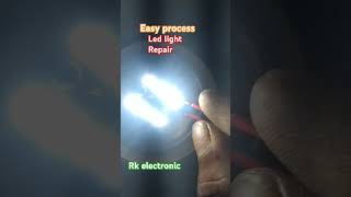 Easy process led light repair  Rkelectronic100 [upl. by Nylrahc]