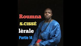 Lèrale Roumna SERIGNE CISSÉ partie 14 didacticiel [upl. by Naget113]