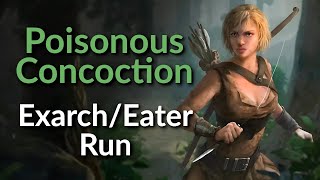 323 Poisonous Concoction  Exarch  Eater Leaguestart Run [upl. by Janot]