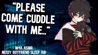 Clingy Needy Boyfriend Wants You Sleep Aid Reverse Comfort M4A Boyfriend ASMR [upl. by Dodie]