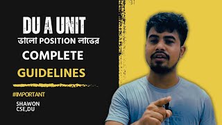 DU A Unit শেষ ৩ মাসের প্রস্তুতির Complete Guidelines Mh ShawonCSEDU [upl. by Adnamra366]