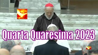 Ascoltare lo Spirito alle Chiese  Quarta Predica di Quaresima 2023  Card Cantalamessa [upl. by Atteyram]