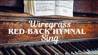 Wiregrass RedBack Hymnal Sing  1132024  400PM [upl. by Kcyrred719]