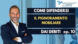 Come difendersi dai debiti il pignoramento mobiliare [upl. by Euqnomod]