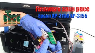 InKChip Firmware sans puce chipless firmware pour Epson XP3150 XP3155 Comment installer [upl. by Festa]