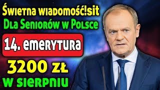 Aktualne aktualności 14 emerytura w sierpniu ZUS prześle 3200 zł wszystkim seniorom [upl. by Aeriel318]