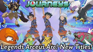 Ash Catches Hisuian Pokemon Legends Arceus Arc Pokémon Journeys New Episode Titles Discussion [upl. by Alonzo132]