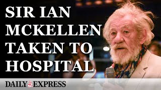 Acting legend Sir Ian McKellen taken to hospital after falling off stage [upl. by Eileek]