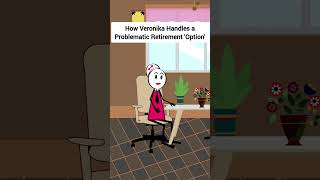 How Veronika Handles a Problematic Retirement Option gplus animation corporate skits [upl. by Stern]