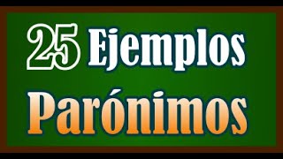 25 ejemplos de parónimos [upl. by Tabatha]