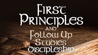 First Principles Discipleship LIVESTREAM  09•25•2024 [upl. by Adnwahsor]